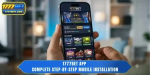 1777Bet App - Complete Step-by-Step Mobile Installation