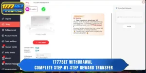 1777Bet Withdrawal - Complete Step-by-Step Reward Transfer