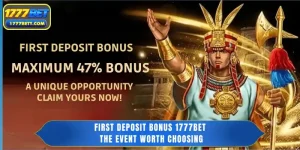 First deposit bonus 1777Bet - The event worth choosing