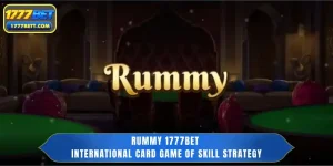 Rummy 1777Bet - International Card Game of Skill Strategy
